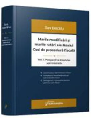 Marile modificari si marile ratari ale Noului Cod de procedura fiscala. Volumul 1. Perspectiva dreptului administrativ - Dan Dascalu