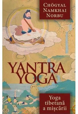 Yantra Yoga - Yoga tibetana a miscarii - Namkhai Norbu