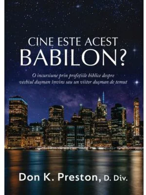 Cine este acest Babilon? - Don K. Preston