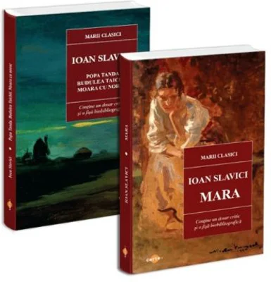 Pachet Ioan Slavici. Mara si Moara cu noroc