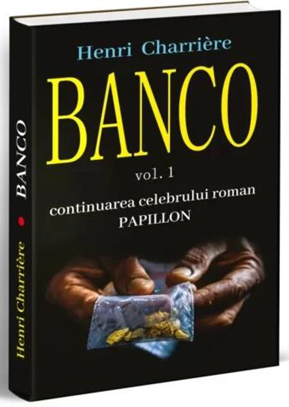 BANCO (Vol. 1) - Paperback brosat - Henri Charrière - Orizonturi
