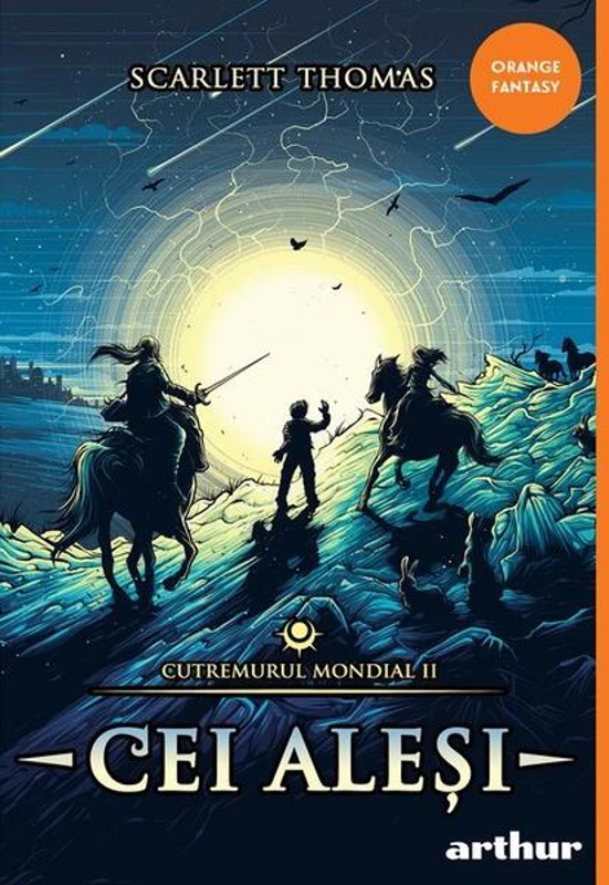 Cei aleși. Cutremurul Mondial (Vol. 2) - PB - Paperback brosat - Scarlett Thomas - Arthur
