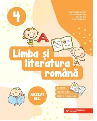 Limba si literatura romana. Exercitii, fise de lucru, teste de evaluare. Clasa a 4-a - Daniela Berechet