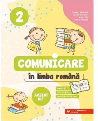 Comunicare in limba romana. Exercitii, fise de lucru, teste de evaluare. Clasa a 2-a - Daniela Berechet