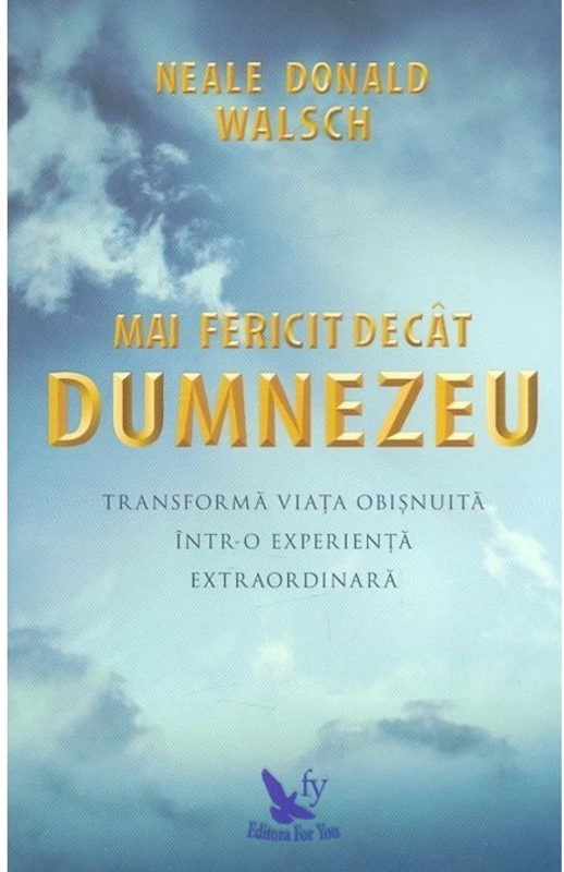 Mai fericit decat Dumnezeu