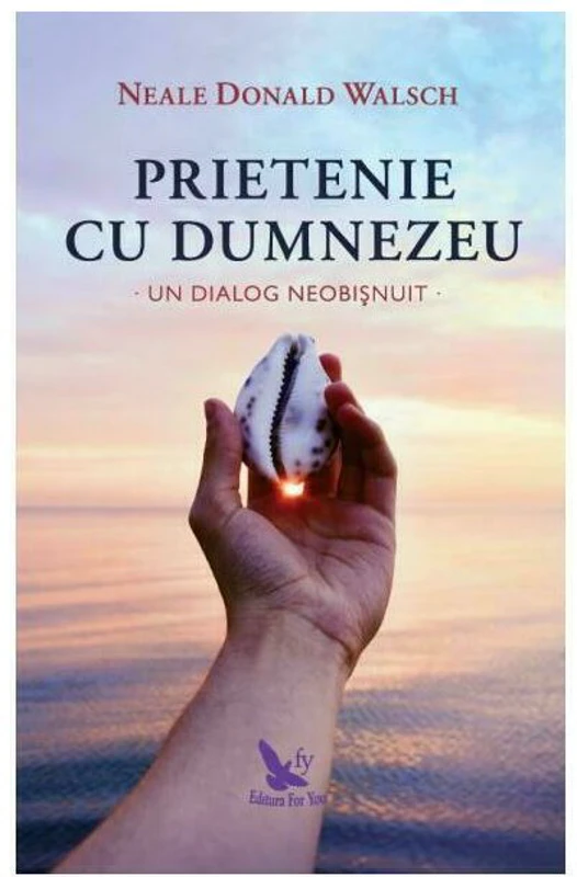 Prietenie cu Dumnezeu - Neale Donald Walsch