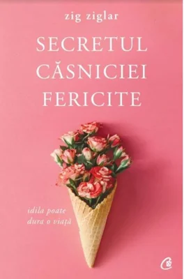 Secretul casniciei fericite