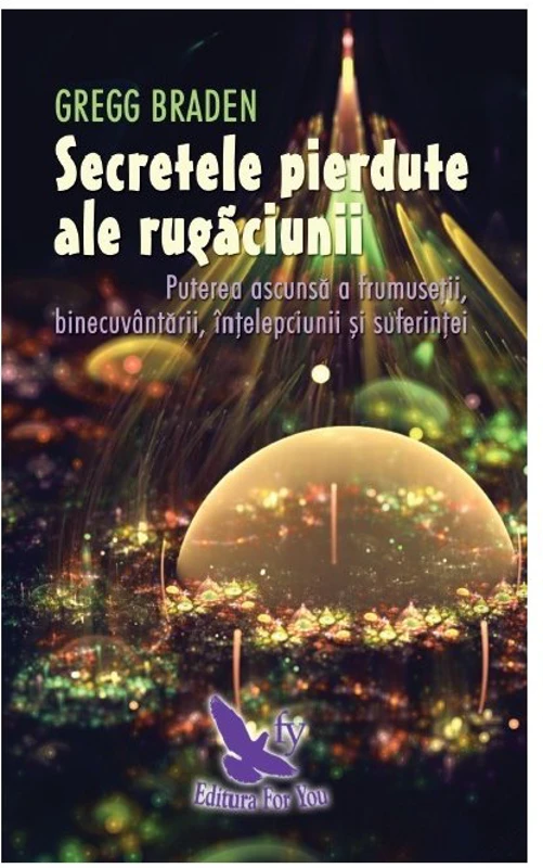 SECRETELE PIERDUTE ALE RUGĂCIUNII