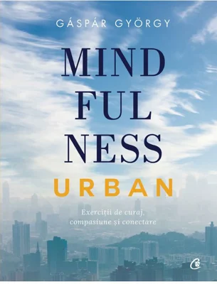 Mindfulness urban - Gaspar Gyorgy
