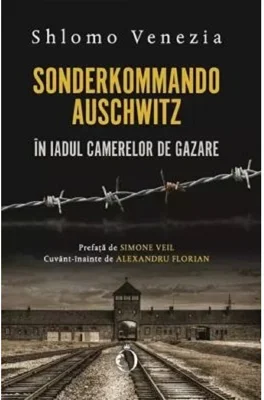 Sonderkommando. In iadul camerelor de gazare - Shlomo Venezia