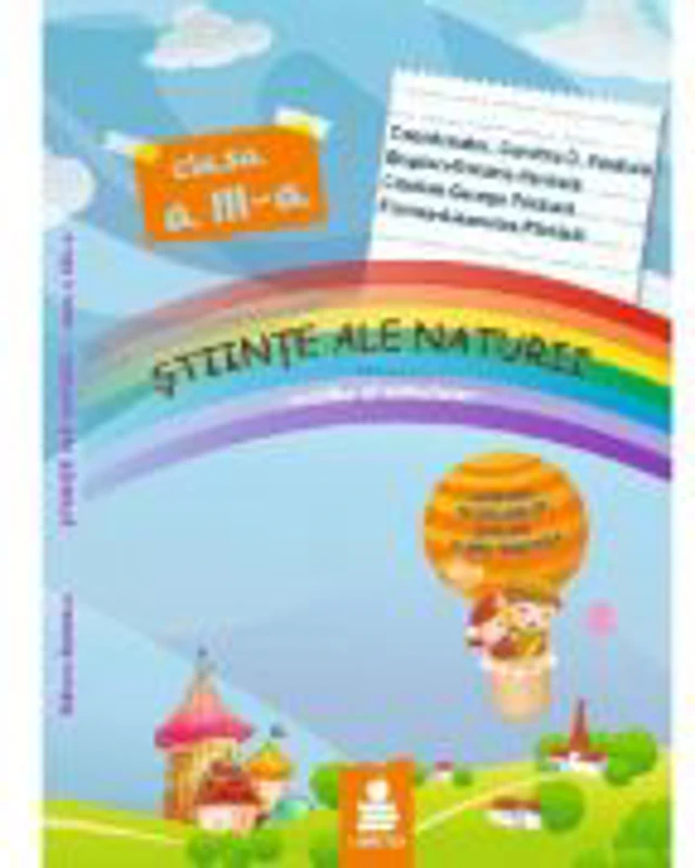 Stiinte ale naturii - clasa a 3-a. Auxiliar al manualelor - Bogdan-D. Paraiala
