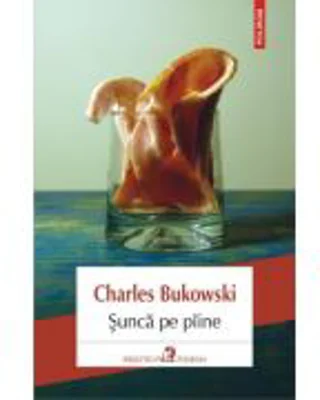 Sunca pe paine - Charles Bukowski