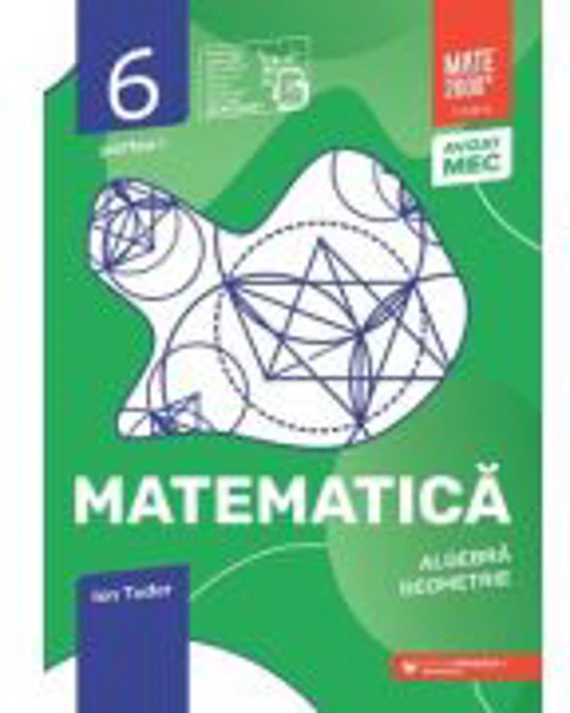 Matematica. Algebra, Geometrie. Caiet de lucru. 2026-2027 Clasa a 6-a. Initiere. Partea 1 - Ion Tudor
