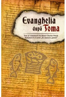 Evanghelia dupa Toma - Henri-Charles Puech