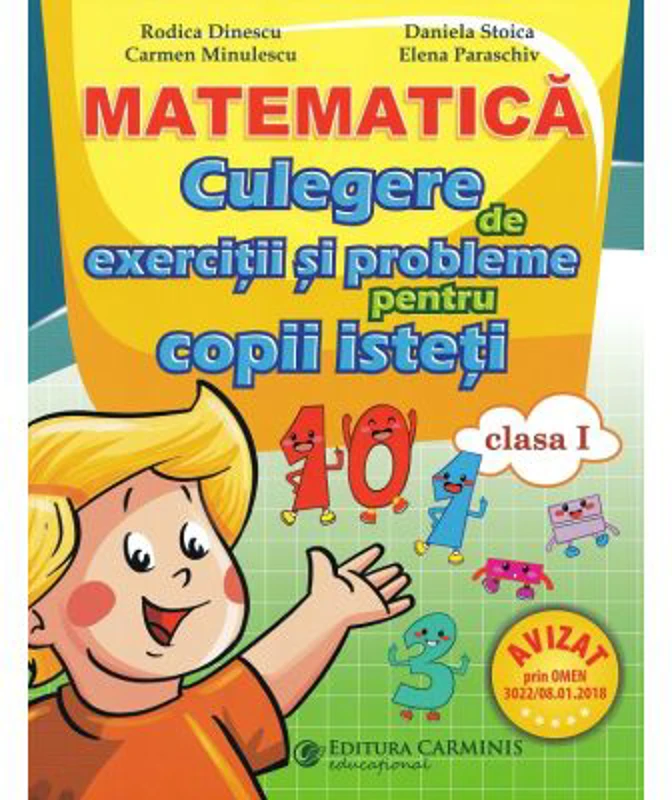 Matematica. Culegere de exercitii si probleme pentru copii isteti. Clasa 1 - Rodica Dinescu