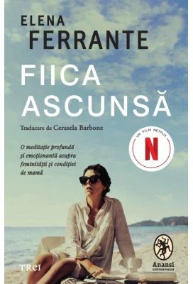 Fiica ascunsa - Elena Ferrante