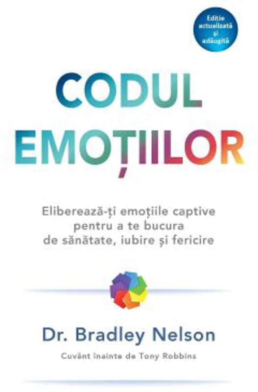 Codul emotiilor - Dr. Bradley Nelson