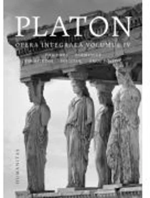 Opera integrala. Volumul 4 - Platon