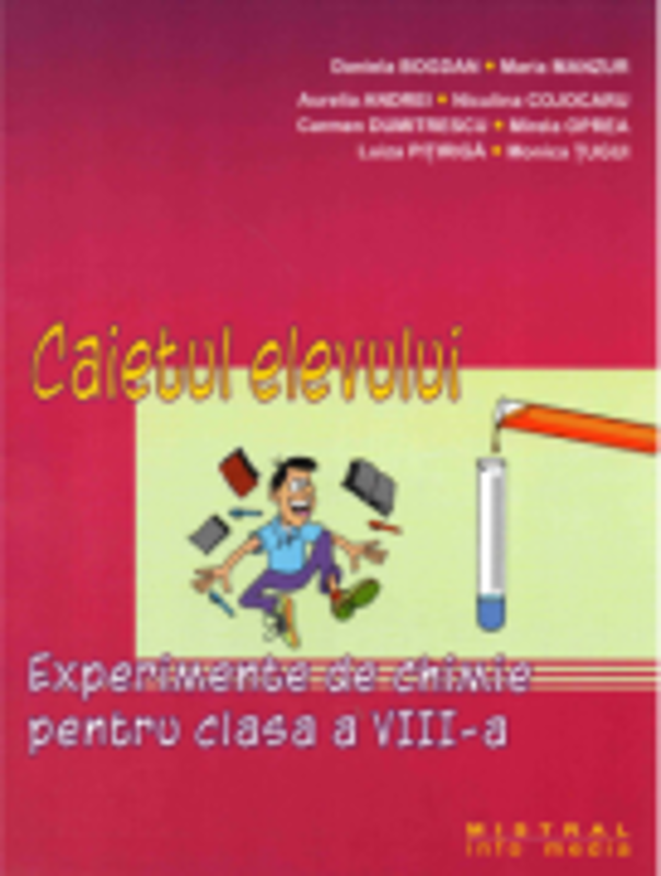 Experimente de chimie pentru clasa a 8-a Caietul elevului