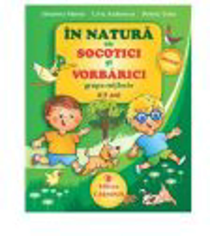 In natura cu SOCOTICI si VORBARICI! - Grupa mijlocie. 4-5 ani - Elisabeta Martac