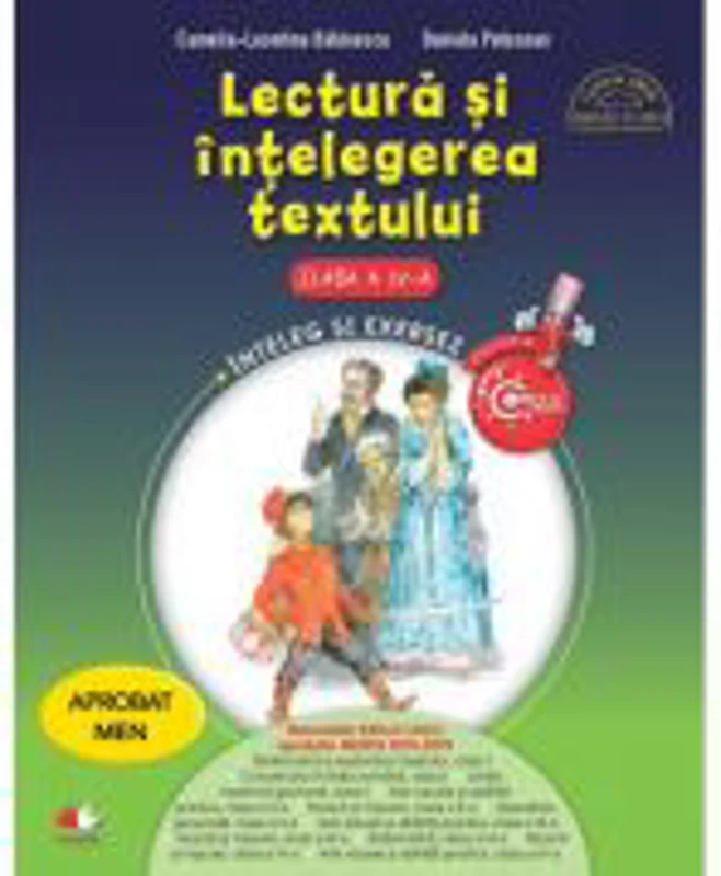 Lectura si intelegerea textului. Clasa a 4-a - Camelia-Leontina Balanescu