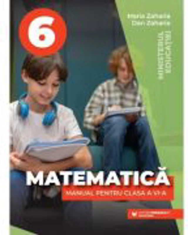 Matematica. Manual clasa a 6-a - Maria Zaharia