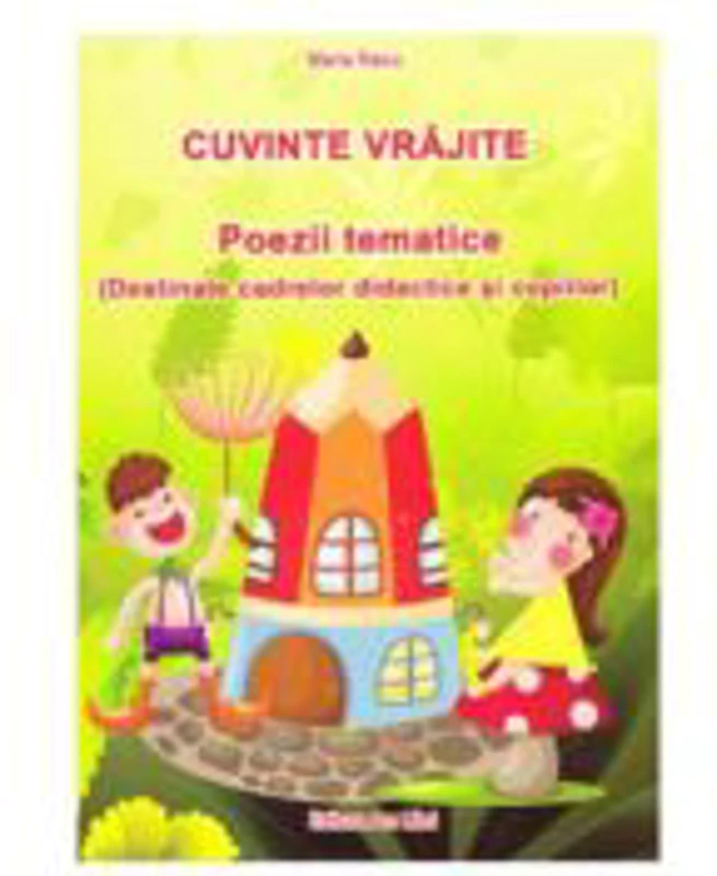 Cuvinte vrajite - Poezii tematice - Maria Raicu