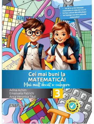 Cei mai buni la matematica! Mai mult decat o culegere clasa a 3-a - Anca Veronica Taut