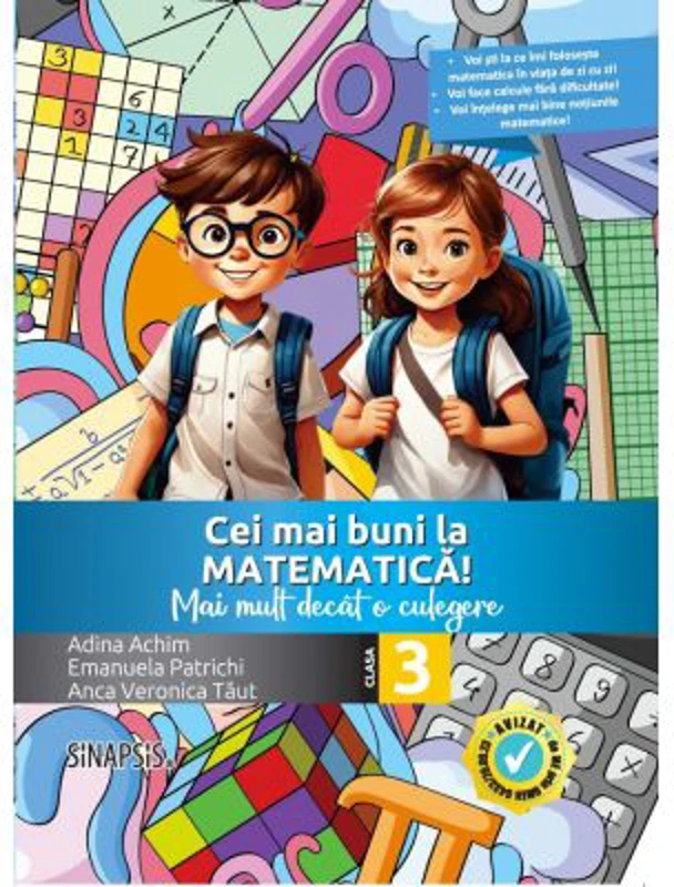 Cei mai buni la matematica! Mai mult decat o culegere clasa a 3-a - Anca Veronica Taut