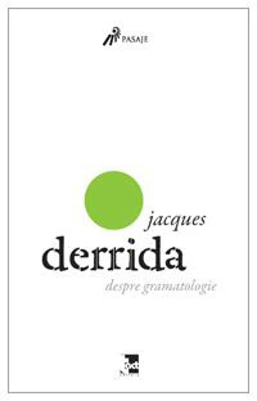 Despre gramatologie - Paperback brosat - Jacques Derrida - Tact
