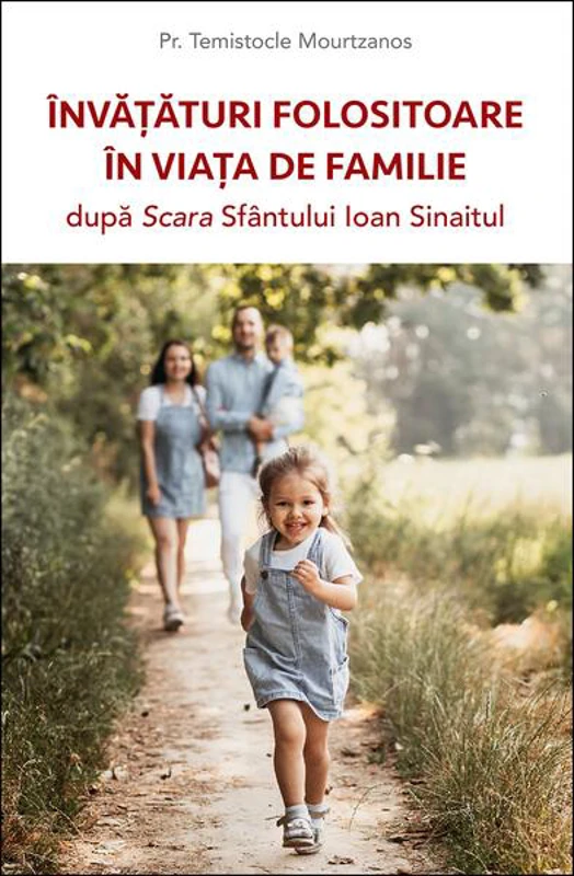 Învățături folositoare în viața de familie după Scara Sfântului Ioan Sinaitul - Paperback brosat - Sophia