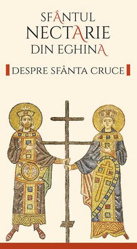 Despre Sfânta Cruce - Paperback brosat - Nectarie de Eghina - Sophia