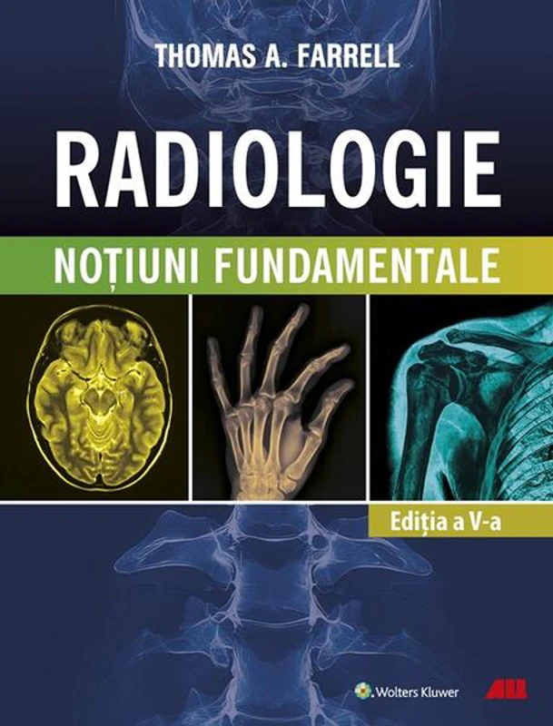 Radiologie - Paperback brosat - Thomas A. Farrell - All