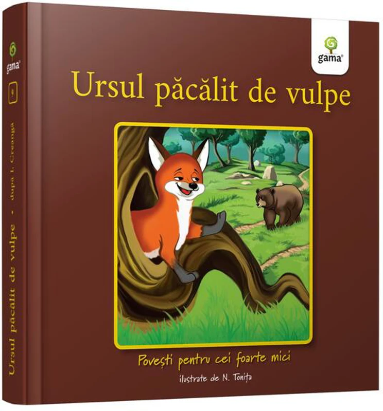 Ursul păcălit de vulpe - Hardcover - Nicolae Tonița - Gama