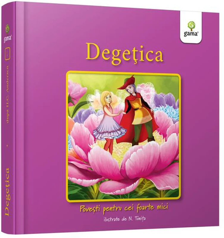 Degețica - Hardcover - Nicolae Tonița - Gama