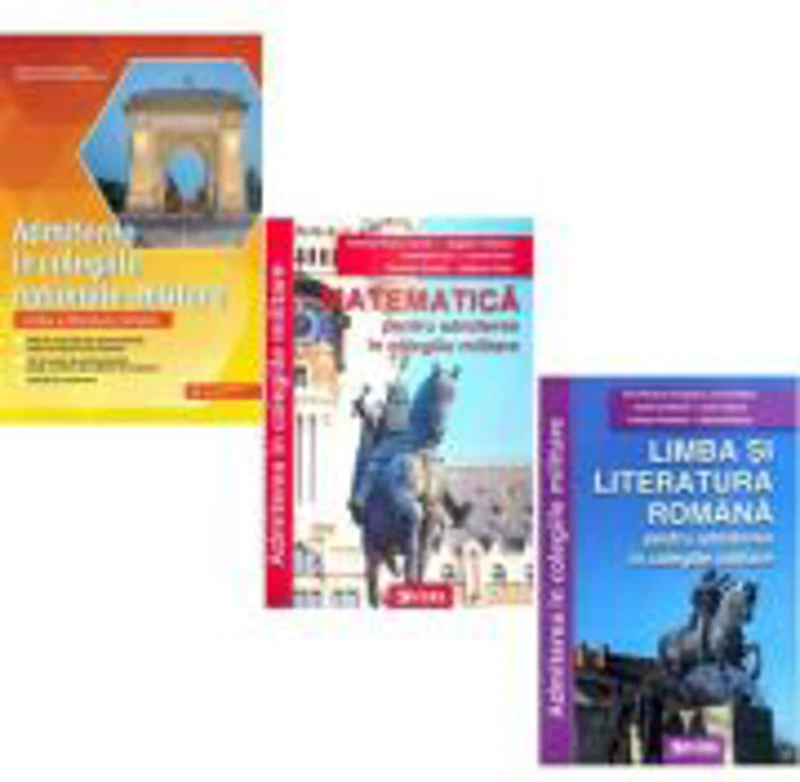 Admiterea in colegiile militare. Limba si literatura romana si Matematica - Gabriela Streinu Cercel, Irina Roxana Georgescu, Lambru Steliana Mihaela