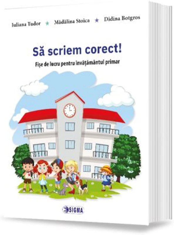 Sa scriem corect! - Iuliana Tudor