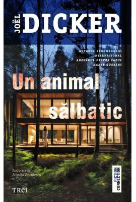 Un animal salbatic - Joel Dicker