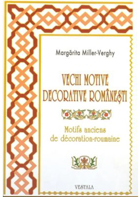 Vechi motive decorative romanesti - Margarita Miller-Verghy