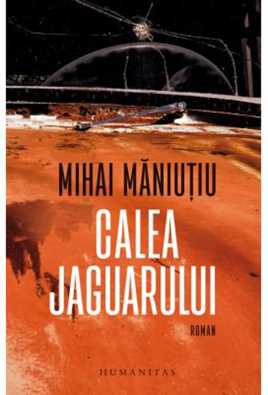 Calea Jaguarului - Mihai Maniutiu