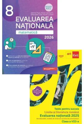 Pachet Evaluarea Nationala 2025 Teste pentru succes. Limba si Literatura Romana si Matematica - Florentina Samihaian, Gabriel Popa