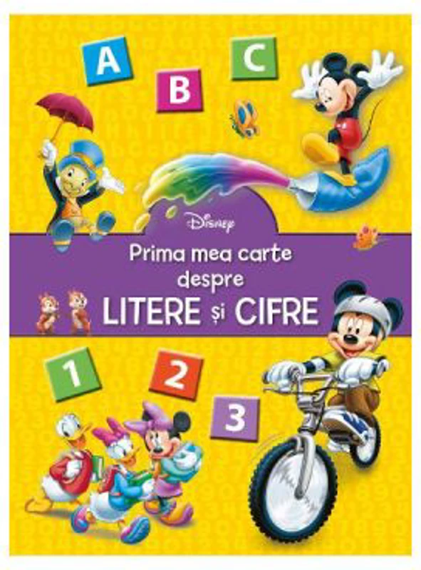 Disney - Prima mea carte despre litere si cifre