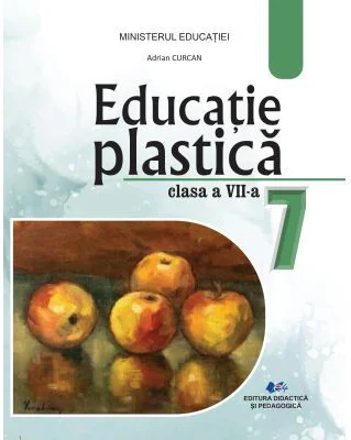 Educatie plastica. Manual pentru clasa a 7-a - Adrian Curcan