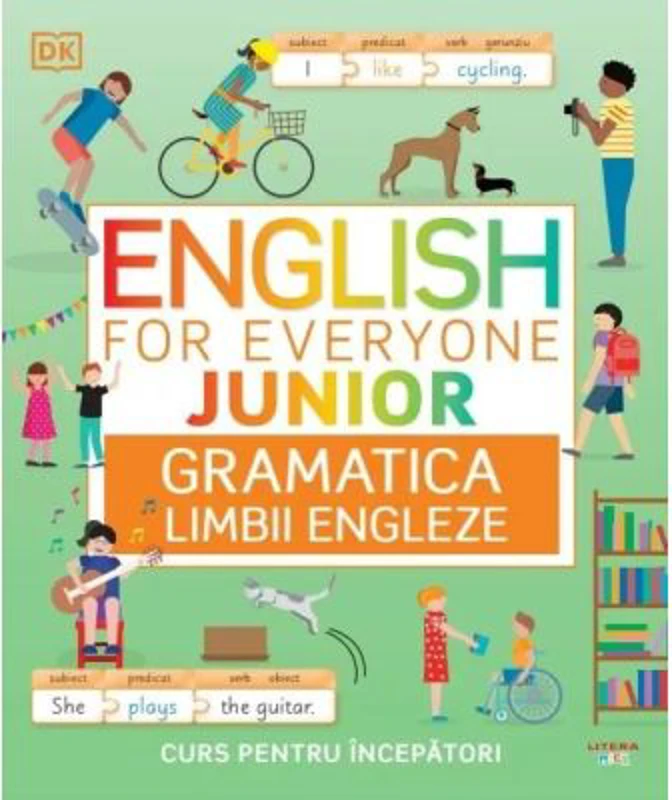 English for Everyone Junior. Gramatica limbii engleze. Curs pentru incepatori - DK