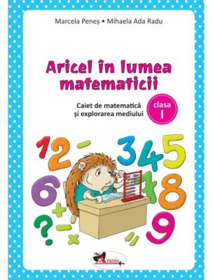 Aricel in lumea matematicii - Mihaela Ada Radu