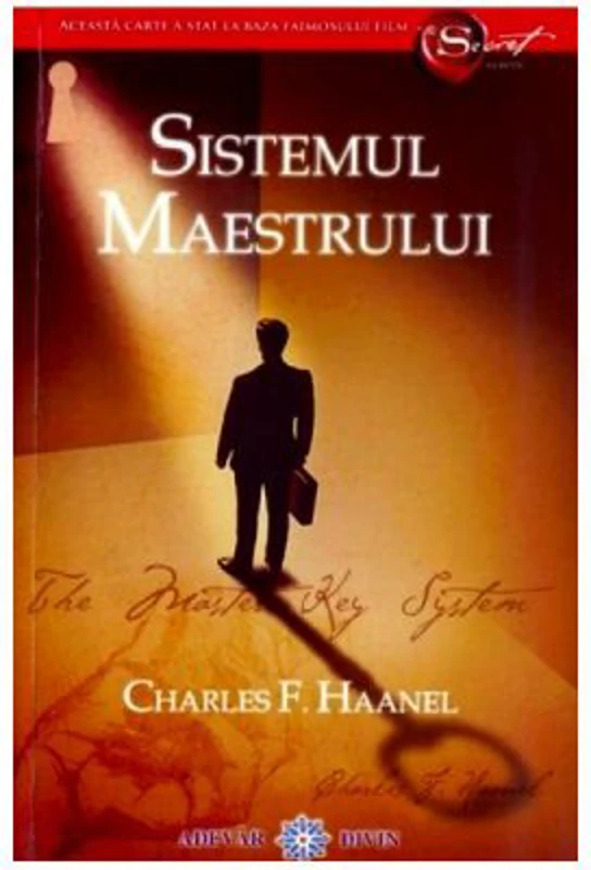 Sistemul Maestrului - Charles F. Haanel
