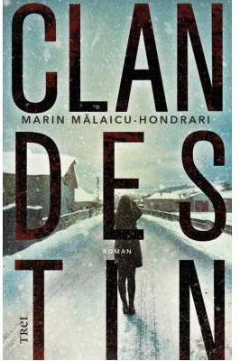 Clandestin - Marin Malaicu-Hondrari