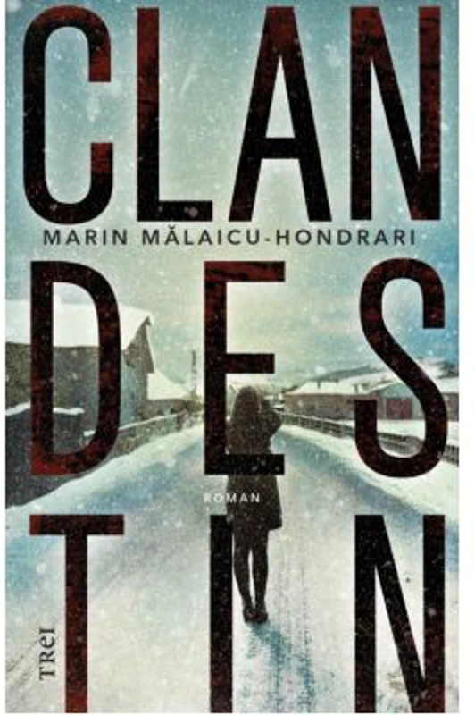 Clandestin - Marin Malaicu-Hondrari