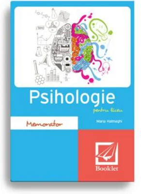 Memorator de psihologie pentru liceu - Maria Halmaghi