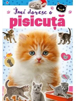 Imi doresc o pisicuta